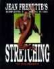 Jean Frenette's komplette Einführung in das Stretching