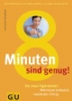 8 Minuten sind genug!: Die neue Figurformel: Minimaler Aufwand, maximaler Erfolg