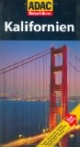ADAC Reiseführer Kalifornien: Hotels, Restaurants, Strände, Vergnügungsparks, Shopping, Landschaften, Museen