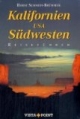 Kalifornien und Südwesten USA: Reiseführer