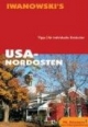 USA / Nordosten. Reise-Handbuch: Hintergrund-Informationen. Natur. Geographie. Nationalparks. Ausführliche und fundierte Routenvorschläge. ... Wanderungen. Restaurants. Hotels. Lodges
