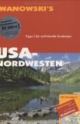 USA Nordwesten. Reisehandbuch