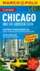 Marco Polo Reiseführer Chicago und die großen Seen: Reisen mit Insider-Tipps. Mit Cityatlas und Sprachführer Englisch