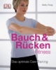 Bauch- & Rücken-Fitness: Das optimale Core-Training