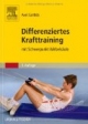 Differenziertes Krafttraining: Mit Schwerpunkt Wirbelsäule