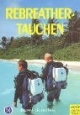 Rebreather-Tauchen