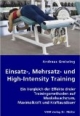 Einsatz-, Mehrsatz- und High-Intensity Training: Ein Vergleich der Effekte dreier Trainingsmethoden auf Muskelwachstum, Maximalkraft und Kraftausdauer