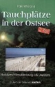 Tauchplätze in der Ostsee, Tl.2, Nordwest-Mecklenburg bis Usedom