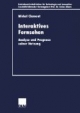 Interaktives Fernsehen. Analyse und Prognose seiner Nutzung