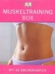 Muskeltraining-Box. Übungskarten: Mit 52 Übungskarten