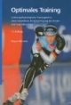 Optimales Training: Leistungsphysiologische Trainingslehre unter besonderer Berücksichtigung des Kinder- und Jugendtrainings