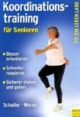 Koordinationstraining für Senioren: Besser orientieren. Schneller reagieren. Sicherer stehen und gehen
