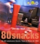 Um die Welt mit 80 Snacks. Die 80 beliebtesten Snacks, tapas & mezze der Welt