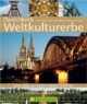 Deutschlands Weltkulturerbe: Eine Reise zu allen UNESCO-Stätten