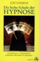 Die hohe Schule der Hypnose