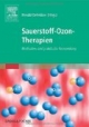 Sauerstoff-Ozon-Therapien: Methoden und praktische Anwendung