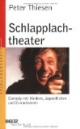 Schlapplachtheater: Comedy mit Kindern, Jugendlichen und Erwachsenen