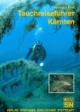 Tauchreiseführer, Bd.11 : Kärnten