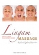 Lingam Massage: Die Kraft männlicher Sexualität neu erleben