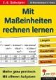 Mit Maßeinheiten rechnen lernen 1: Längen-, Flächen-, Raum- und Hohlmaße sowie Gewichte. Mit Lösungen