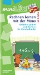 miniLÜK Mit der Maus: LÜK mini. Rechnen lernen mit der Maus 1: Einfaches Zählen und Rechnen für Vorschulkinder