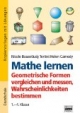 Mathe lernen - Geometrische Formen vergleichen und messen, Wahrscheinlichkeiten bestimmen