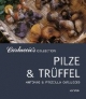 Carluccio's Collection. Pilze und Trüffel