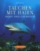 Tauchen mit Haien, Rochen, Walen und Delfinen