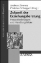 Zukunft der Erziehungsberatung: Herausforderungen und Handlungsfelder