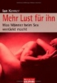 Mehr Lust für ihn. Was Männer beim Sex verrückt macht