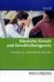 Häusliche Gewalt und Gewaltschutzgesetz: Leitfaden für polizeiliches Handeln