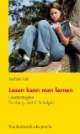 Lesen kann man lernen. Lesestrategien für das 5. und 6. Schuljahr