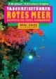 Tauchreiseführer, Bd.19 : Rotes Meer, Ägyptische Festlandsküste