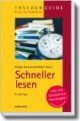 Schneller lesen: Zeit sparen, das Wesentliche erfassen, mehr behalten