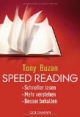 Speed Reading: Schneller lesen - Mehr verstehen - Besser behalten