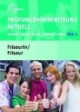 Prüfungsvorbereitung Aktuell Friseurin/Friseur Teil 1 (Zwischenprüfung): Schriftliche Gesellenprüfung