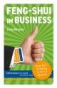 Feng-Shui im Business: Feng-Shui-Beratung in 50 x 2 Minuten