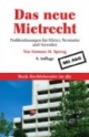 Das neue Mietrecht. Problemlösungen für Mieter, Vermieter und Verwalter.