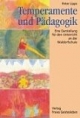Temperamente und Pädagogik. Eine Darstellung für den Unterricht an der Waldorfschule.