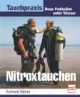 Tauchpraxis. Nitroxtauchen