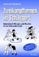Zweikampfformen im Schulsport Spielerisch Ringen und Raufen in der Sekundarstufe
