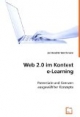 Web 2.0 im Kontext e-Learning: Potentiale und Grenzen ausgewählter Konzepte