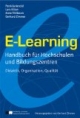 E-Learning - Handbuch für Hochschulen und Bildungszentren: Didaktik, Organisation, Qualität