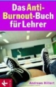 Das Anti-Burnout-Buch für Lehrer