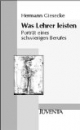 Was Lehrer leisten: Porträt eines schwierigen Berufes