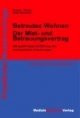 Betreutes Wohnen - Der Miet- und Betreuungsvertrag