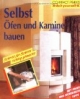 Selbst Öfen und Kamine bauen