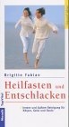Heilfasten und Entschlacken