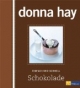 Schokolade: Einfach und schnell