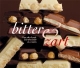 bitter & zart. Von der Lust, Schokolade zu essen